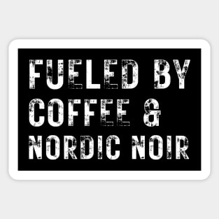 Fueled by Coffee and Nordic Noir Sticker